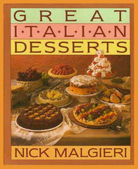 Nick Malgieri's Great Italian Desserts Cookbook