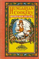 Hungarian Cookery Paprikas Weiss Cookbook