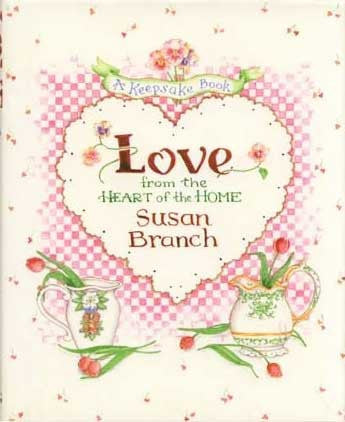 Love from the Heart Susan Branch Cookbook