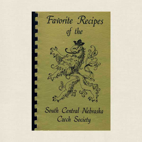 Favorite Recipes of the South Central Nebraska Czech Society – Cookbook ...
