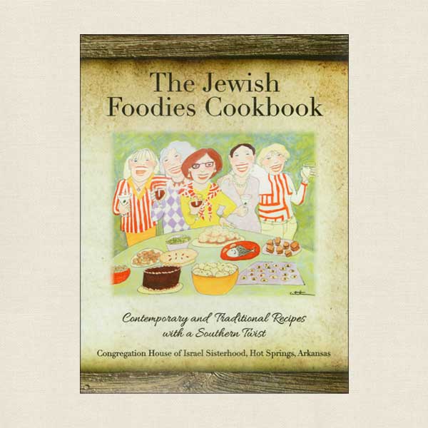 Jewish Foodies Cookbook Congregation House of Israel – Cookbook Village