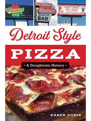 Detroit Style Pizza by Karen Dybis