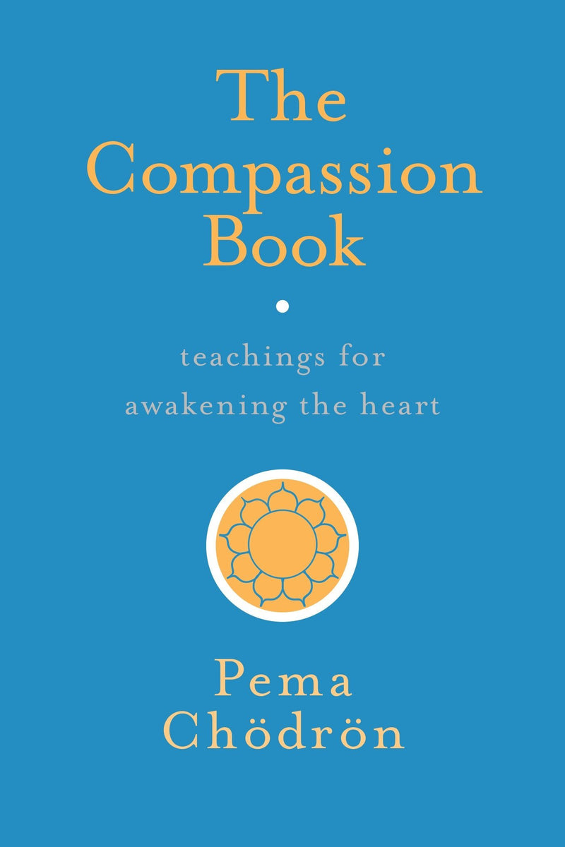 Compassion Book by Pema Chodron