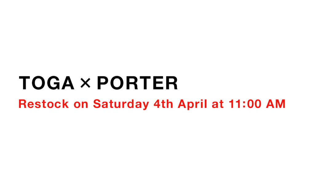 4月4日11:00発売 TOGA × PORTERコラボ商品一部再入荷 – TOGA ONLINE STORE