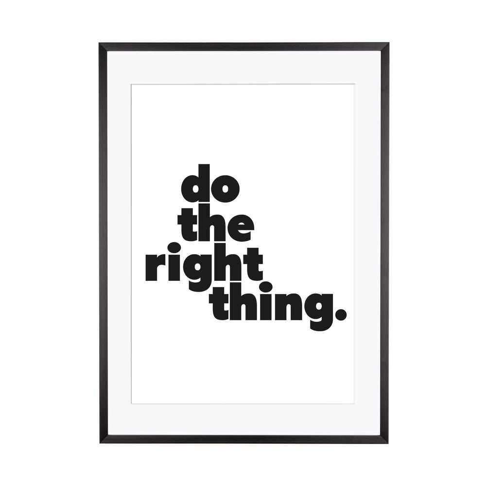 Art Print |  do the right thing