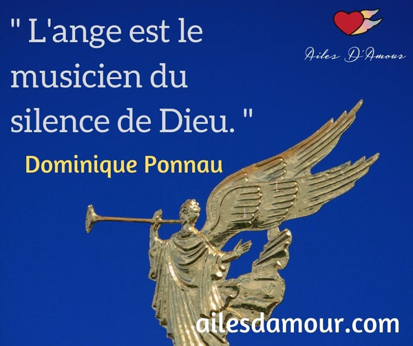 L'ange est le musicien du silence de Dieu. Dominique Ponnau