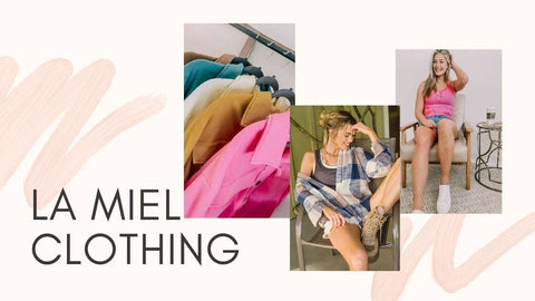 La Miel Clothing Brand Spotlight