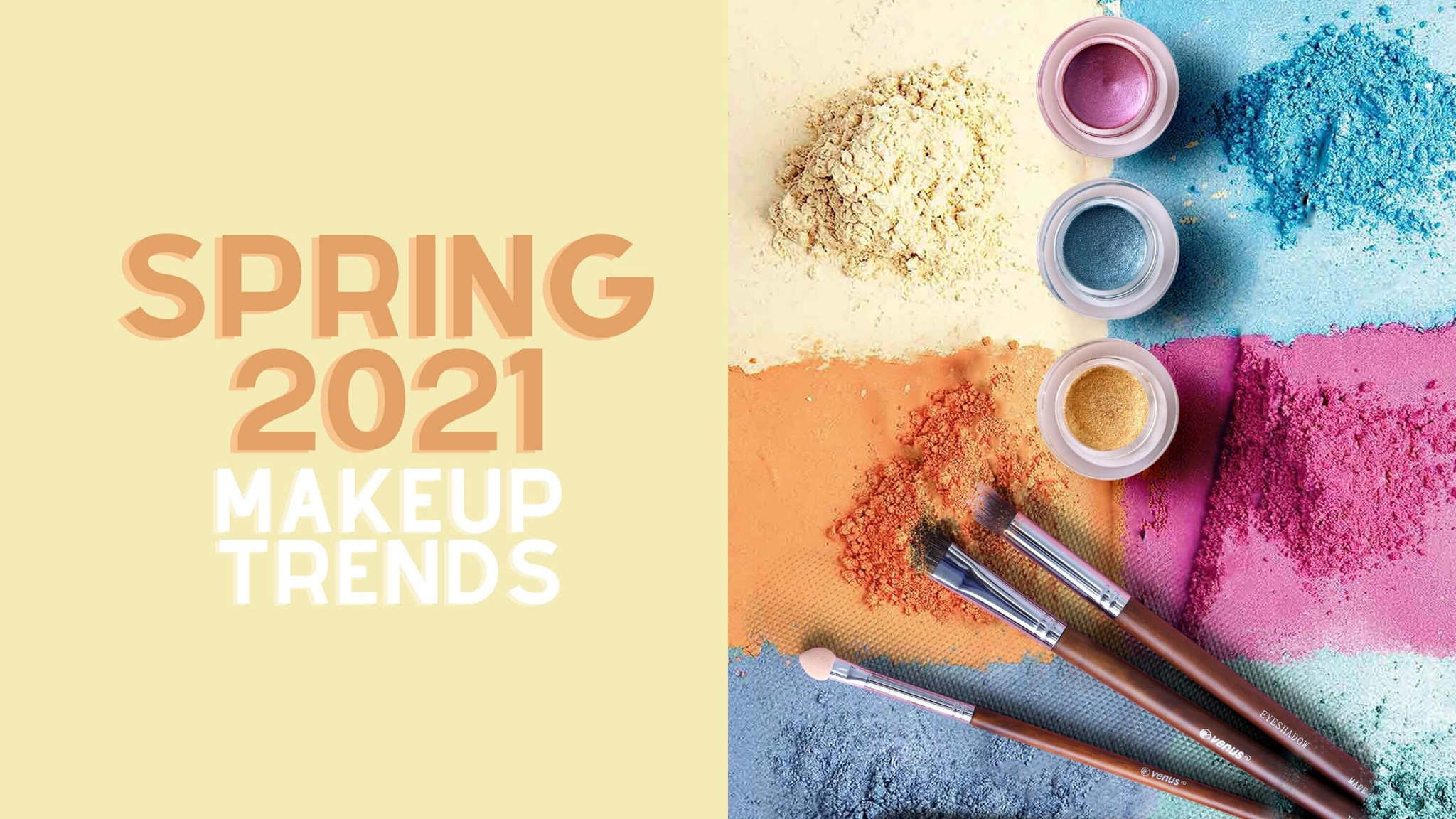 Spring 2021 Makeup Trends
