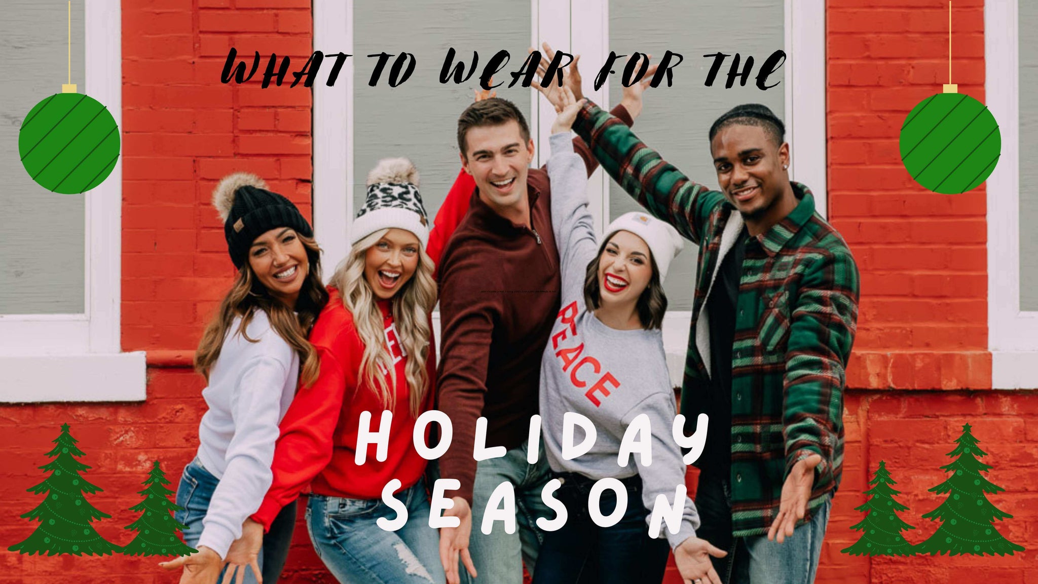 What to Wear for the Holiday Season