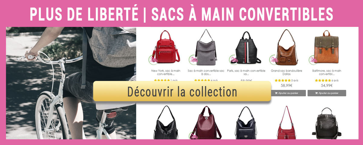 Découvrir collection sac à main convertibles