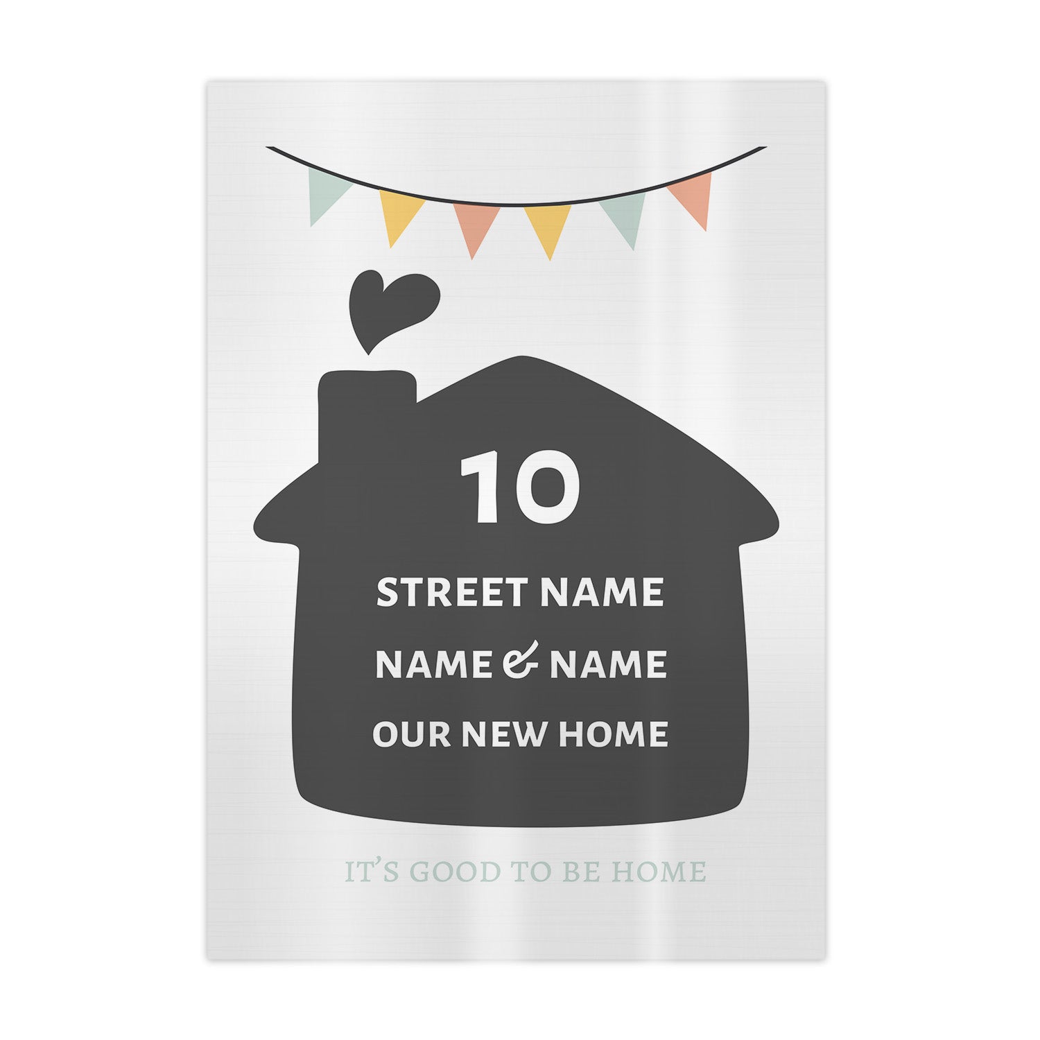 Personalised Home - Custom Colour - A4 Metal Sign Plaque - Frame Options Available  10 STREET NAME NAME NAME OUR NEW HOME 