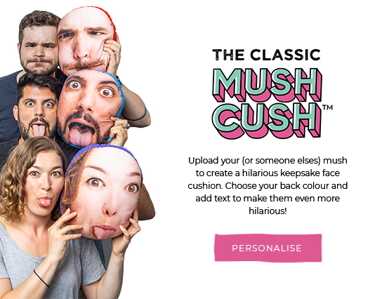 MUSH CUSH™ - PUT YOUR MUSH ON A CUSH