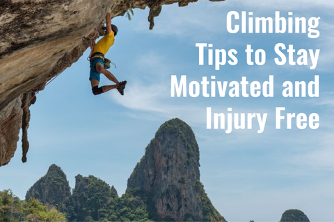 climbing tips to stay motivated and injury free