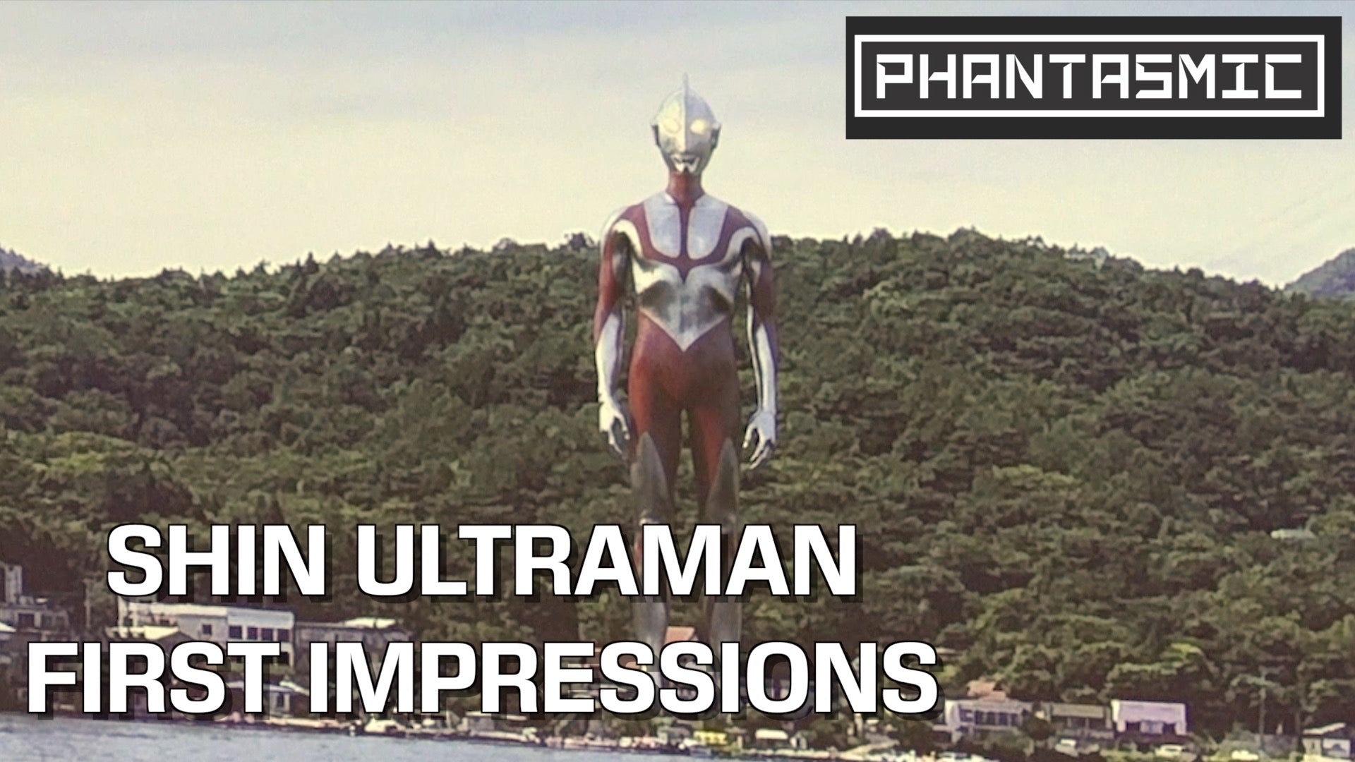 Shin Ultraman: Phantasmic First Impressions - PHANTASMIC
