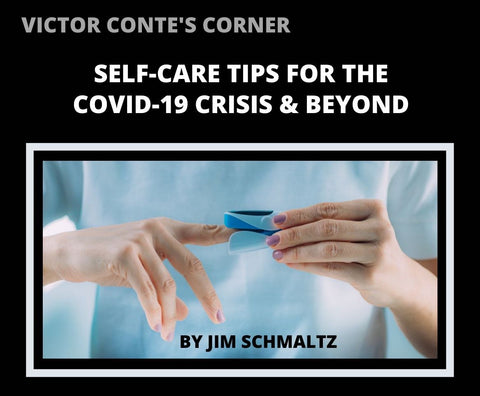 Self-Care Tips For The COVID-19 Crisis and Beyond