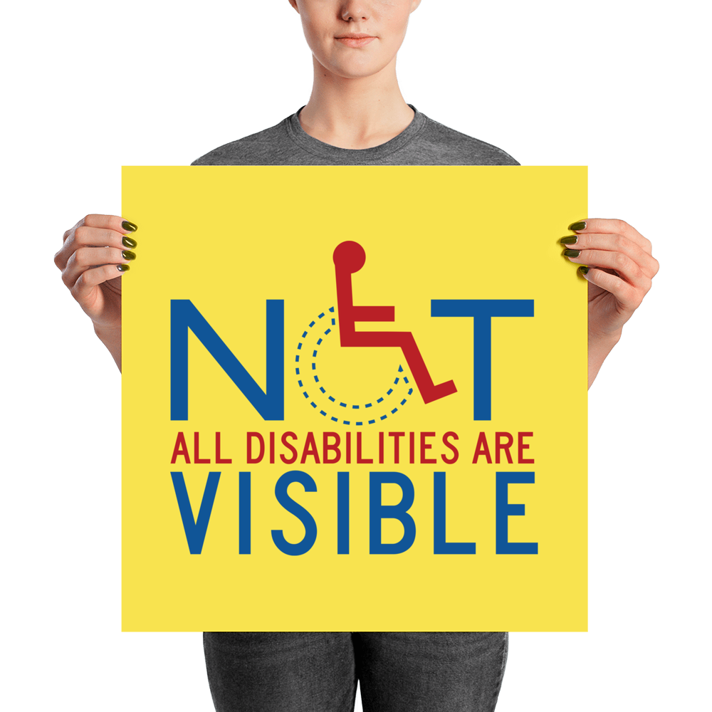 Not All Disabilities Are Visible Poster Sammi Haneys