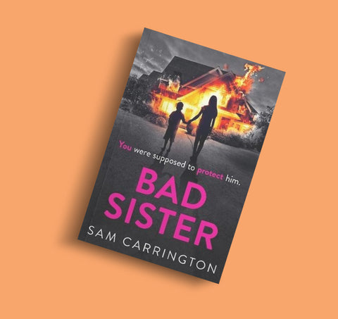 Bad Sister by Sam Carrington