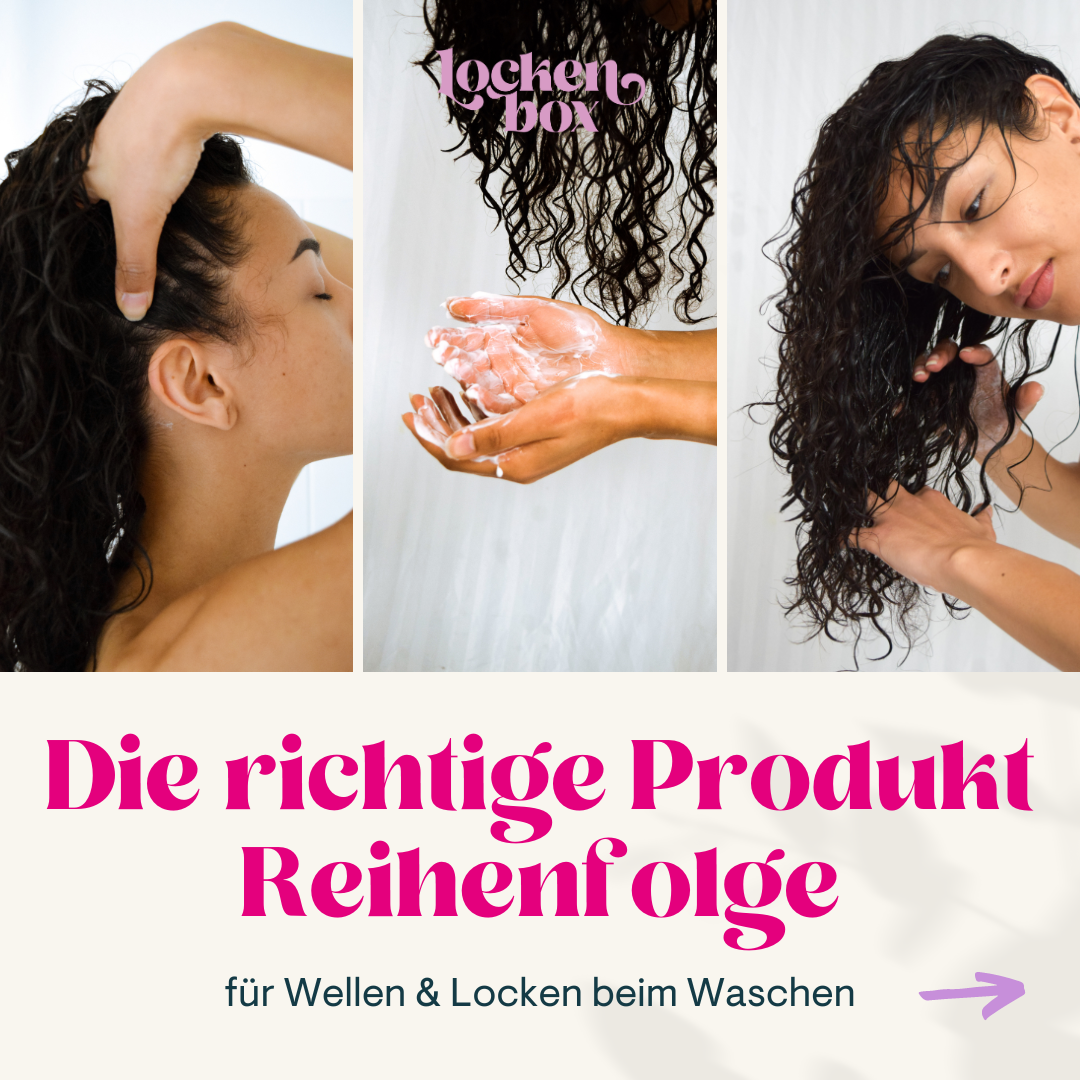 Die richtige Produkt Reihenfolge für Locken