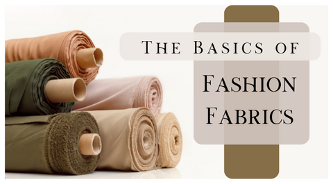 rolls of fabric learn the basics of fashion fabrics