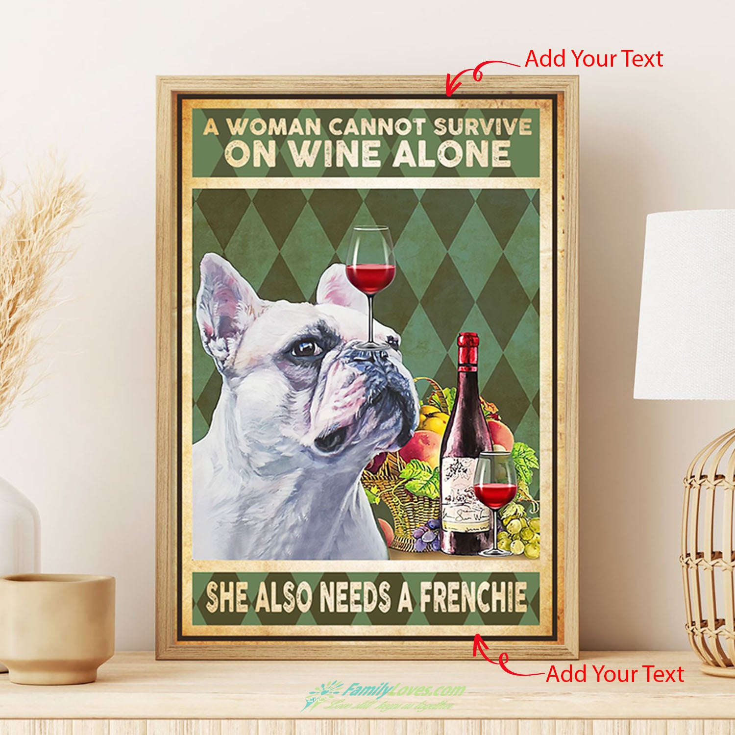 A Woman Cannot Survive On Wine Alone She Also Needs A Frenchie Canvas Paint White Poster Board All Size 1