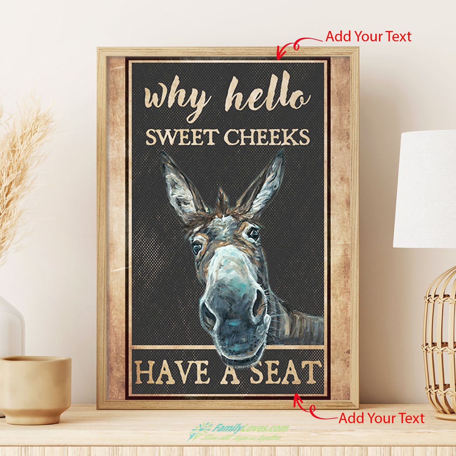 Donkey Gray - Why Hello Sweet Cheeks Have A Seat Canvas Frames 16X20 Poster 18X24 All Size 1