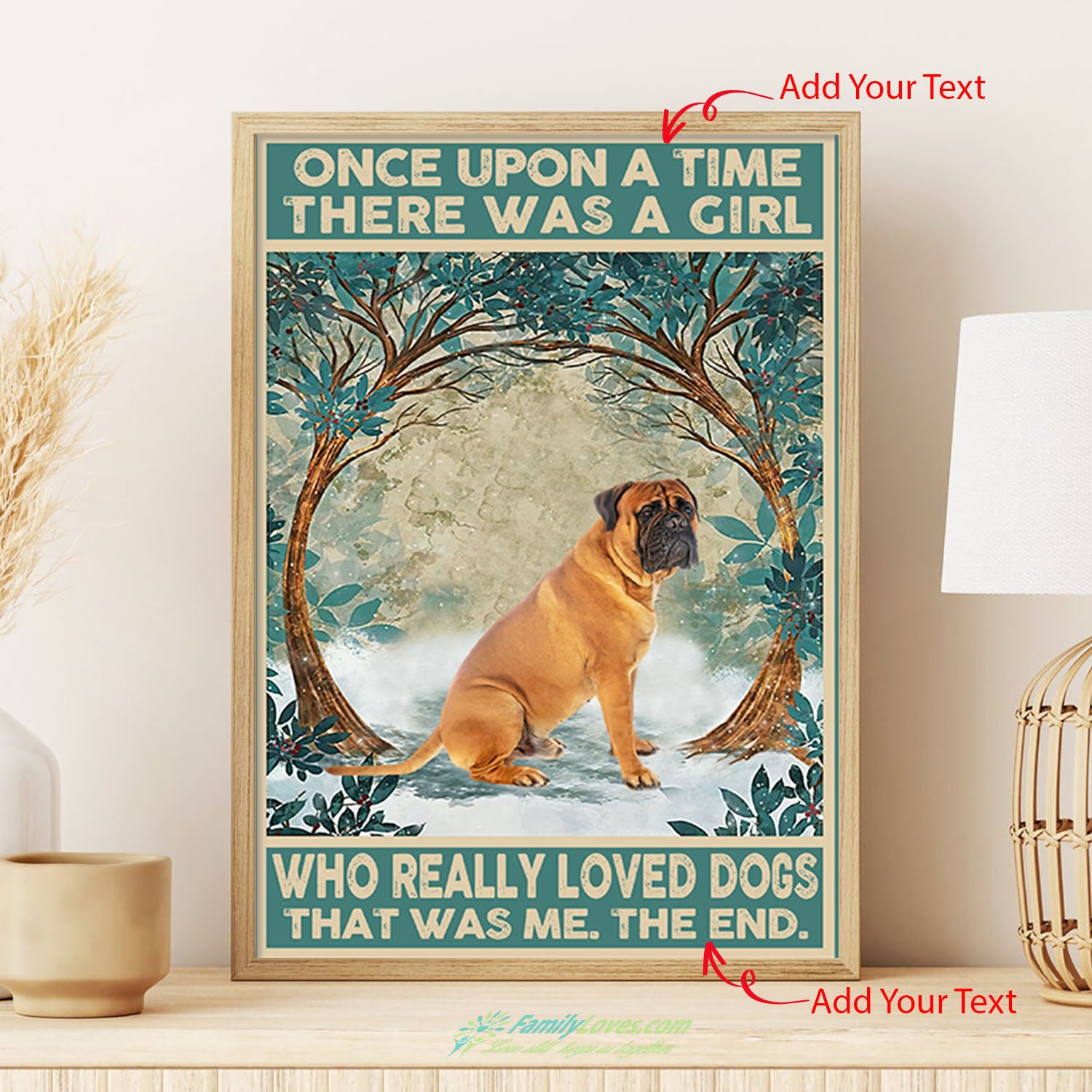 Once Upon A Time There Was A Girl Who Really Loved Dogs Canvas Holder Poster 12X16 All Size 1