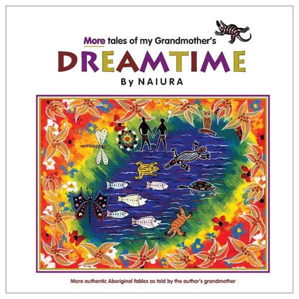 Regenerativ Interesse Åbent More Tales of my Grandmother's Dreamtime (Book 2) - Naiura – Tots and  Toddlers