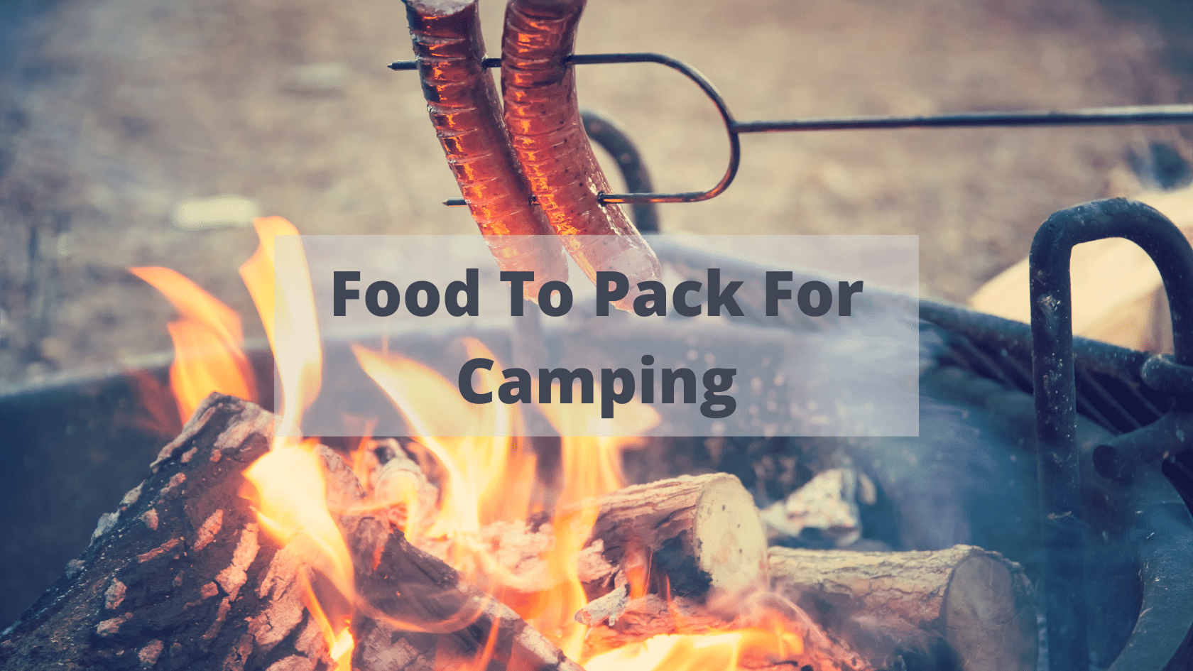 Food to Pack for Camping