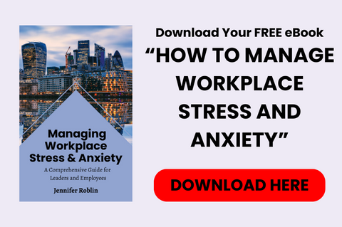 Guide to Managing Workplace Stress and Anxiety