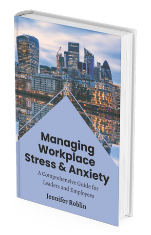 Managing Workplace Stress and Anxiety