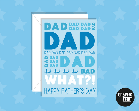 Dad, Dad, Dad! Happy Birthday Dad Card, Funny Birthday Card for Dad, Annoying Card for Dad form Favourite Child Card, Fathers Day Card