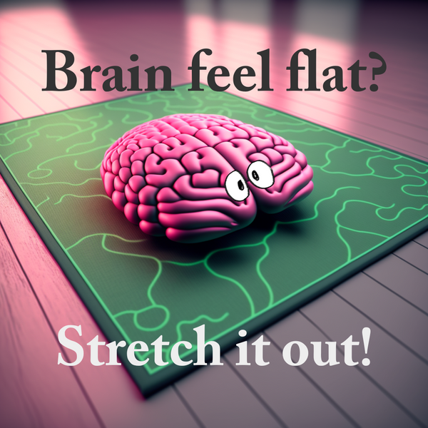 AI-generated image of a brain on a yoga mat, with the text "Brain feel flat? Stretch it out!"