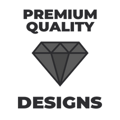 PREMIUM QUALITY DESIGNS