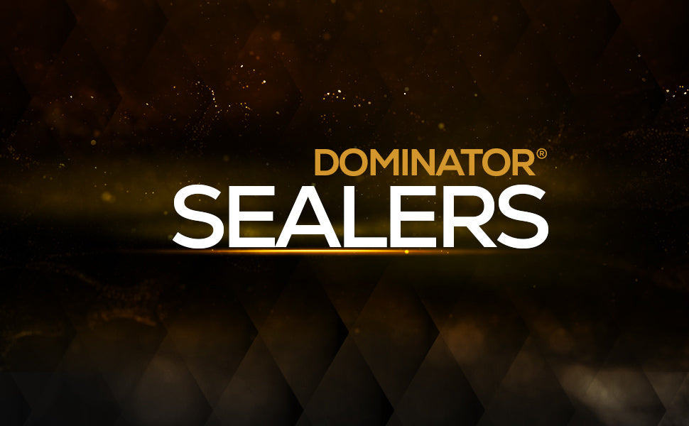 DOMINATOR Sealers