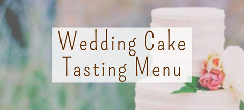 Wedding Cake Tasting Menu