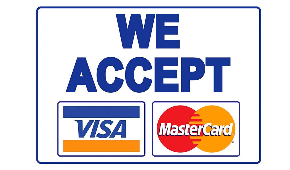 We accept Visa and Mastercard