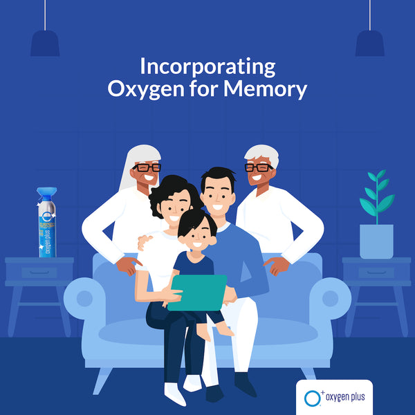 Incorporate recreational oxygen for memory