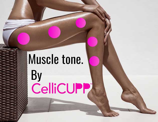 Increase Muscle Tone with this CelliCUPP® Routine | CelliCUPP® by Self Fit Inc. Contemporary Cupping Solutions