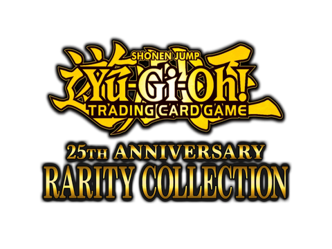 Yu-Gi-Oh! TCG 25th Anniversary Rarity Collection