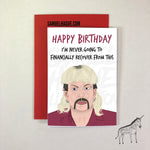 Joe Exotic - Birthday Card