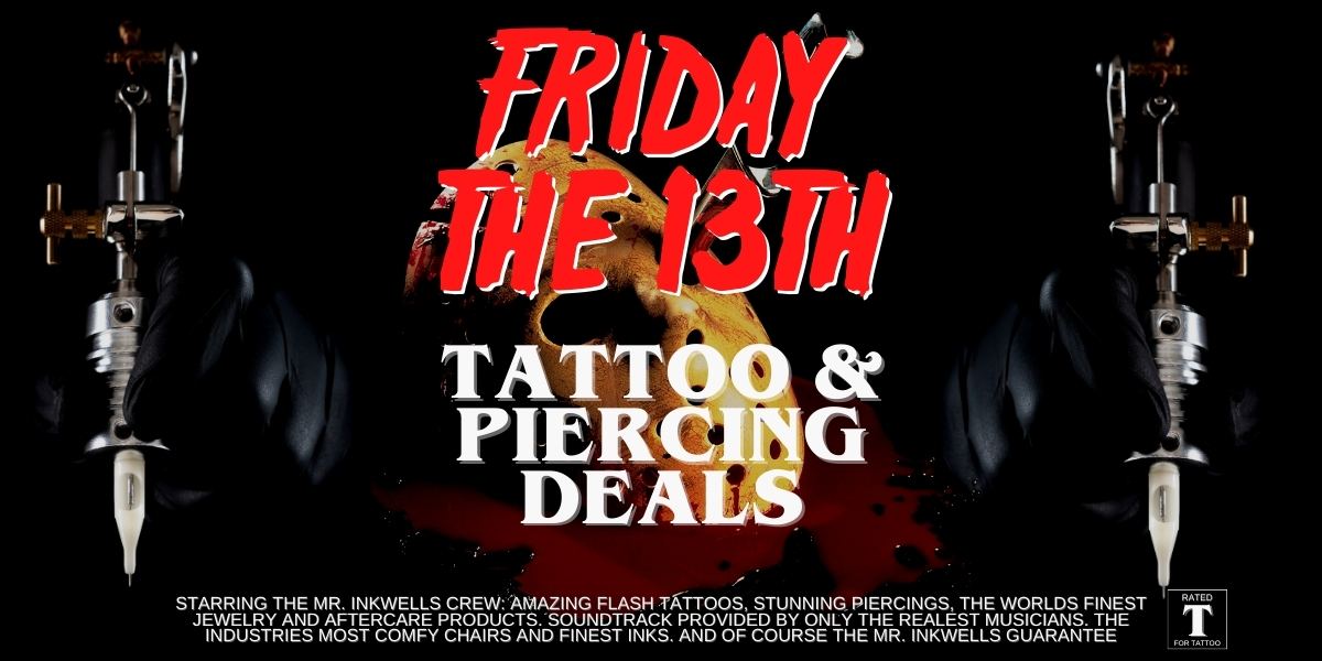 Friday The 13th Tattoo and Piercing Specials Best Friday The 13th Tattoo Deals