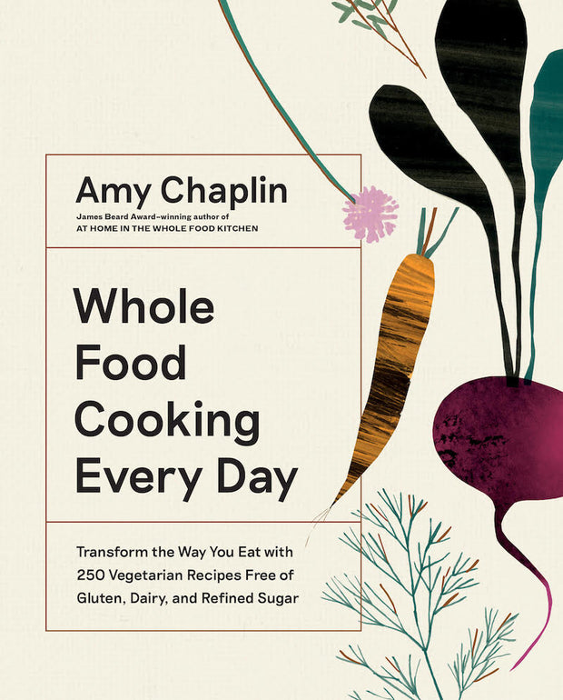 Whole food cooking everyday - simplebeautifulthings