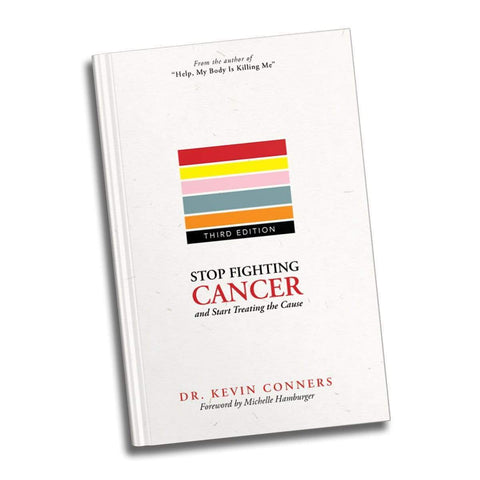 https://cdn.shopify.com/s/files/1/0085/3567/0848/products/stop-fighting-cancer-start-treating-the-cause-book-3rd-edition-paperback-conners-clinic-conners-clinic-29711128199334_large.jpg?v=1628116082