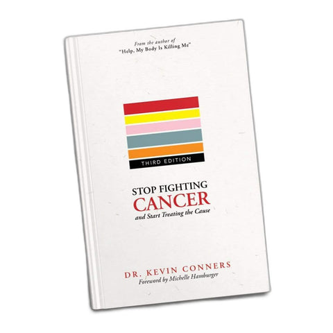 https://cdn.shopify.com/s/files/1/0085/3567/0848/products/stop-fighting-cancer-start-treating-the-cause-book-3rd-edition-paperback-conners-clinic-conners-clinic-29711128199334_large.jpg?v=1628116082