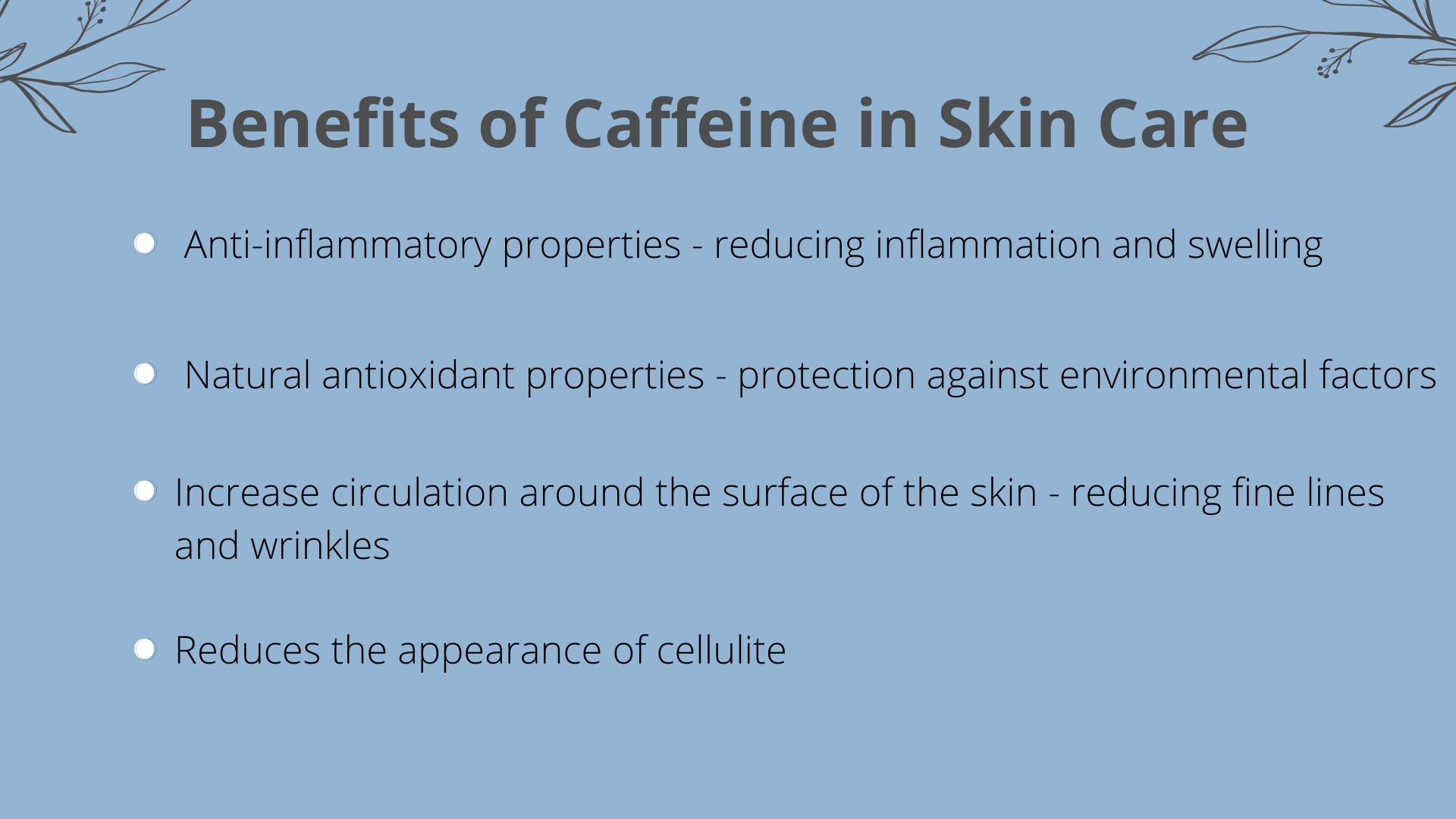 Benefits of Caffeine in Skin Care