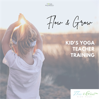 Flow and Grow Kid Yoga - Foundations of children's yoga training flyer. July 15-16, 2023 Yoga Mandali. Saratoga Springs, NY