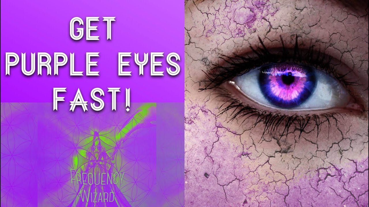 Get Purple Eyes Fast Subliminals Frequencies Hypnosis Spell Biokines