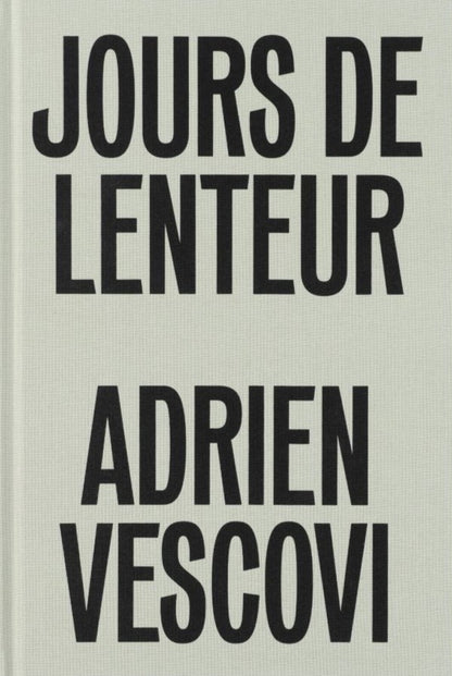 Adrien Vescovi - Jour de Lenteur