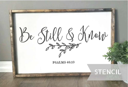 be still stencil sign