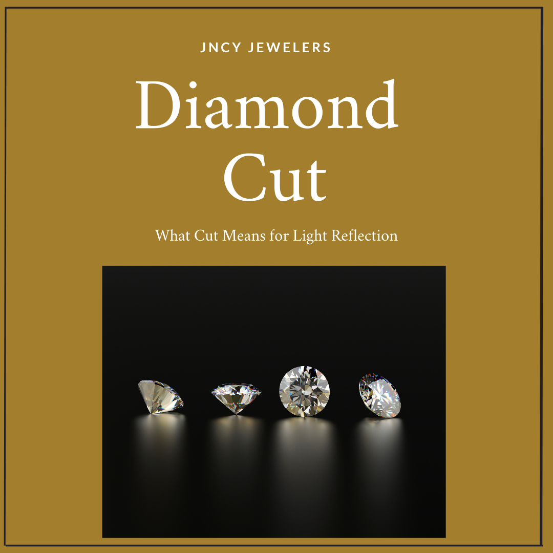Diamond Cut What Cut Means For Light Reflection Jncy Jewelers